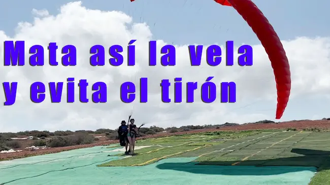 Técnicas de parapente avanzado para matar la vela